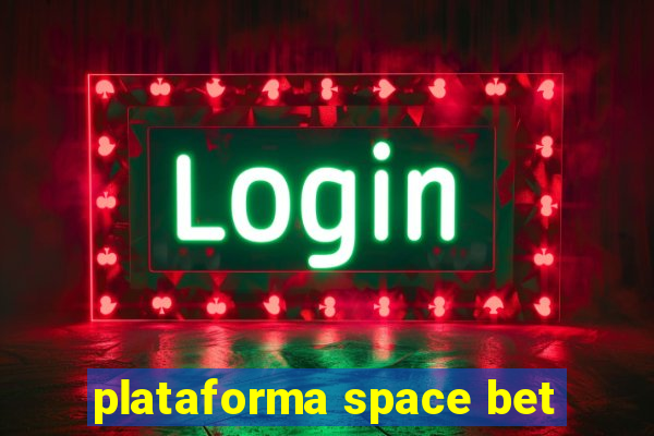 plataforma space bet